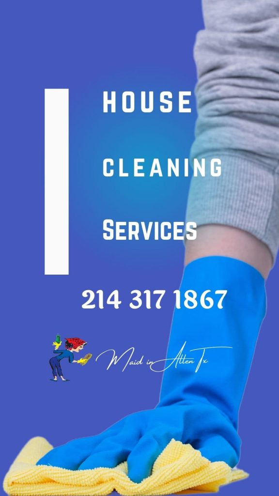 Maid Service in Allen Tx Maid in Plano Cleaning Services